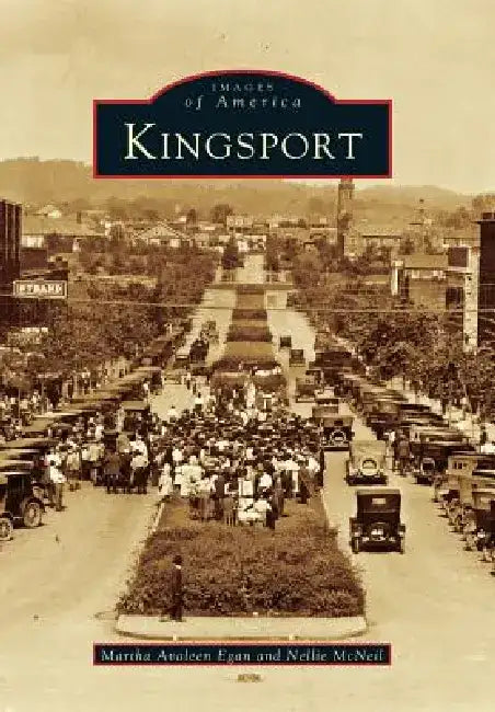 Kingsport by Martha Avaleen Egan