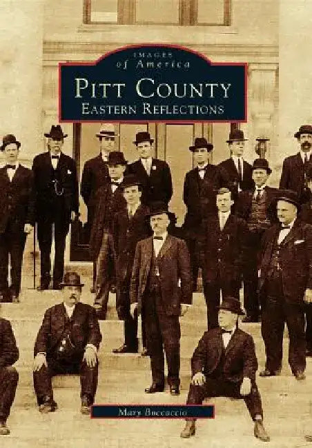 Pitt County: Eastern Reflections by Boccaccio Mary