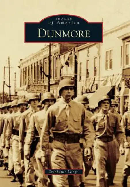 Dunmore by Stephanie A. V. Longo