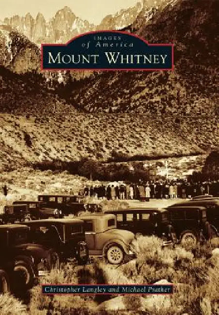 Mount Whitney by Christopher Langley, Michael Prather