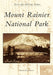 Mount Rainier National Park by Donald M. Johnstone