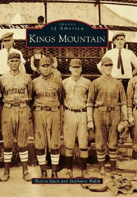 Kings Mountain by Sharon Stack, Stephanie Walsh