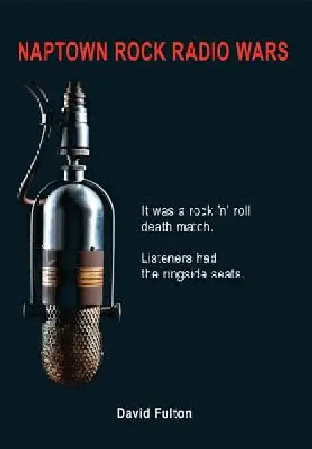 Naptown Rock Radio Wars by David Fulton