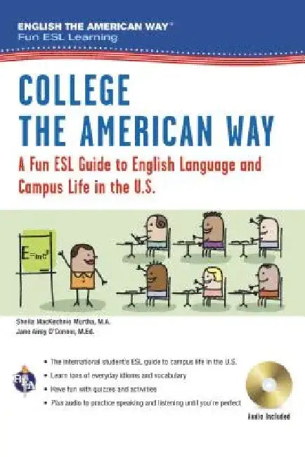 English the American Way: A Fun ESL Guide for College Students (Book + Audio) by Sheila Mackechnie Murtha