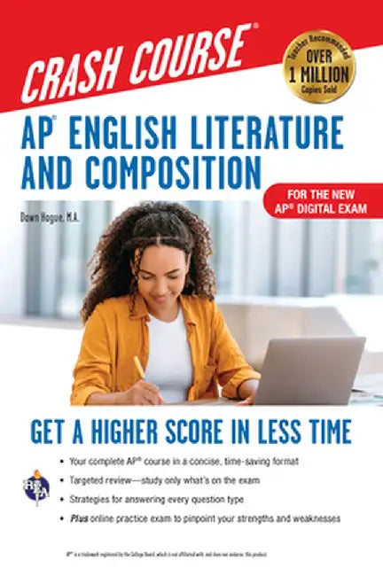 AP English Literature & Composition Crash Course, Book + Online: Get a Higher Score in Less Time by Dawn Hogue