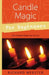 Candle Magic for Beginners: The Simplest Magic You Can Do by Richard Webster