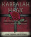 Kabbalah, Magic & the Great Work of Self Transformation: A Complete Course by Lyam Thomas Christopher