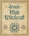 The Temple of High Witchcraft: Ceremonies, Spheres and the Witches' Qabalah by Christopher Penczak