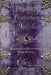 Practical Protection Magick: Guarding & Reclaiming Your Power by Ellen Dugan