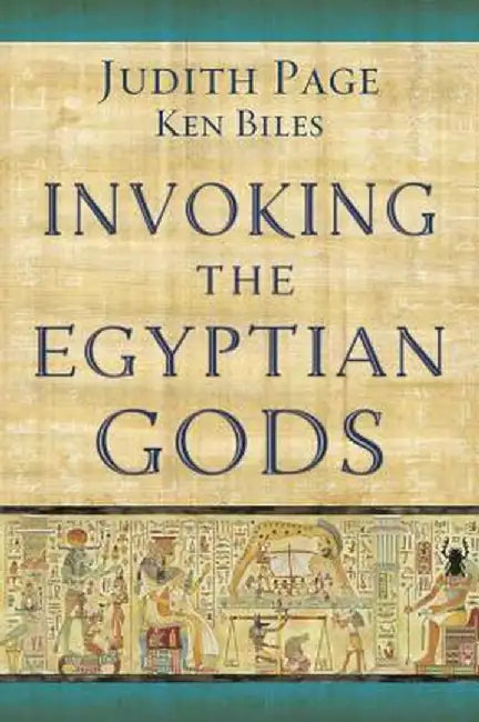 Invoking the Egyptian Gods by Judith Page