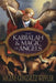 The Kabbalah & Magic of Angels by Migene Gonzalez-Wippler
