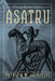 A Practical Heathen's Guide to Asatru by Patricia M. Lafayllve