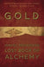Gold: Israel Regardie's Lost Book of Alchemy by Israel Regardie