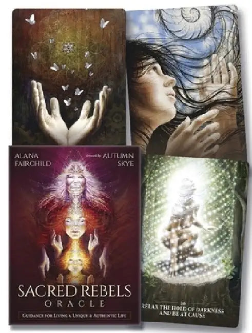 Sacred Rebels Oracle: Guidance for Living a Unique & Authentic Life by Alana Fairchild