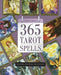 365 Tarot Spells: Creating the Magic in Each Day by Graham, Sasha