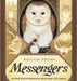 Messengers: An Oracle Book for Reconnecting with the Magic of the Universe by Ravynne Phelan