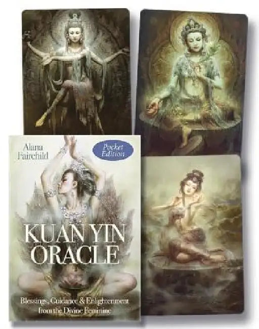 Kuan Yin Oracle (Pocket Edition): Kuan Yin. Radiant with Divine Compassion. by Alana Fairchild