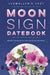 Llewellyn's 2021 Moon Sign Datebook: Weekly Planning by the Cycles of the Moon by Michelle Perrin