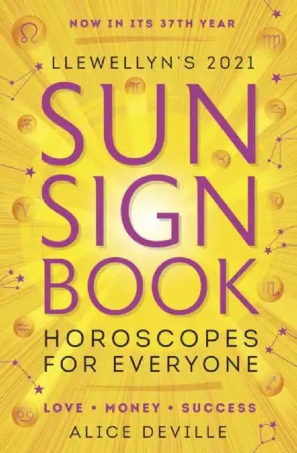 Llewellyn's 2021 Sun Sign Book: Horoscopes for Everyone! by Deville, Alice