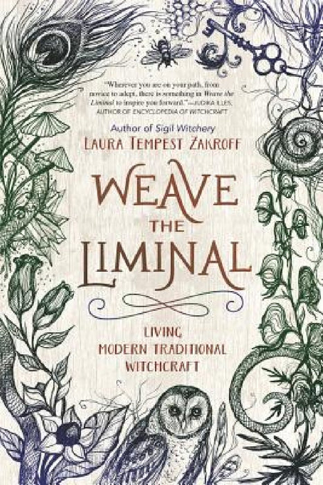 Weave the Liminal: Living Modern Traditional Witchcraft