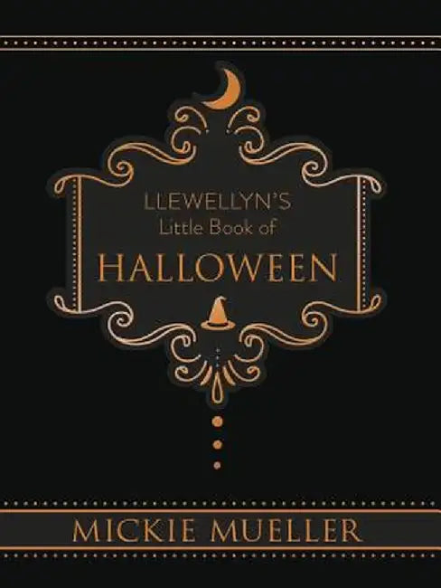 Llewellyn's Little Book of Halloween by Mickie Mueller
