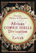 African Cowrie Shells Divination: History, Theory, and Practice by Zolrak