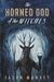The Horned God of the Witches by Jason Mankey