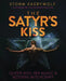 The Satyr's Kiss: Queer Men, Sex Magic & Modern Witchcraft by Storm Faerywolf