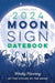 Llewellyn's 2024 Moon Sign Datebook: Weekly Planning by the Cycles of the Moon by Llewellyn Worldwide Ltd