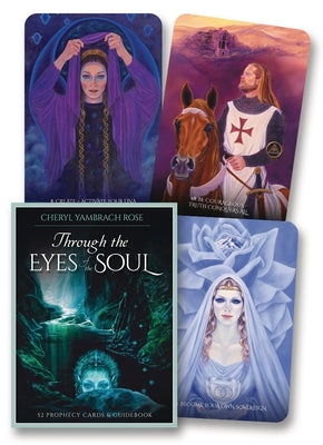 Through the Eyes of the Soul: 52 Prophecy Cards & Guidebook by Cheryl Yambrach Rose