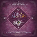 Visual Alchemy: A Witch's Guide to Sigils, Art & Magic by Laura Tempest Zakroff