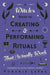 A Witch's Guide to Creating & Performing Rituals: That Actually Work by Phoenix Lefae