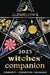 Llewellyn's 2025 Witches' Companion: Community Connection Belonging by Llewellyn Publishing