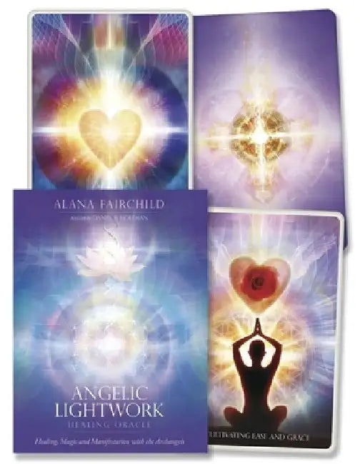 Angelic Lightwork Healing Oracle: Healing, Magic and Manifestation with the Archangels by Alana Fairchild