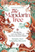 The Mandarin Tree: Manifest Joy, Luck, and Magic with Two Asian American Mystics by Pamela Chen