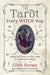 Tarot Every Witch Way: Unlock the Power of the Cards for Spellcraft & Magic by Lilith Dorsey