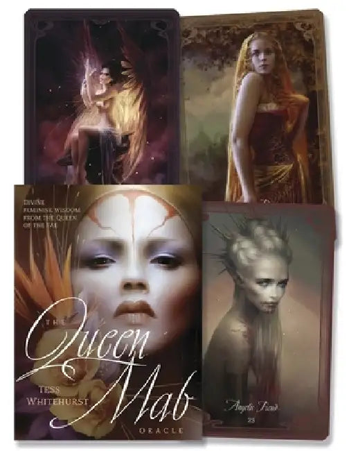 The Queen Mab Oracle: Divine Feminine Wisdom from the Queen of the Fae by Whitehurst, Tess