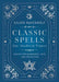 Classic Spells for Modern Times: Magick for Abundance, Love, and Protection by Silver Ravenwolf