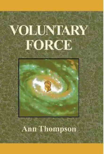 Voluntary Force by Ann Thompson