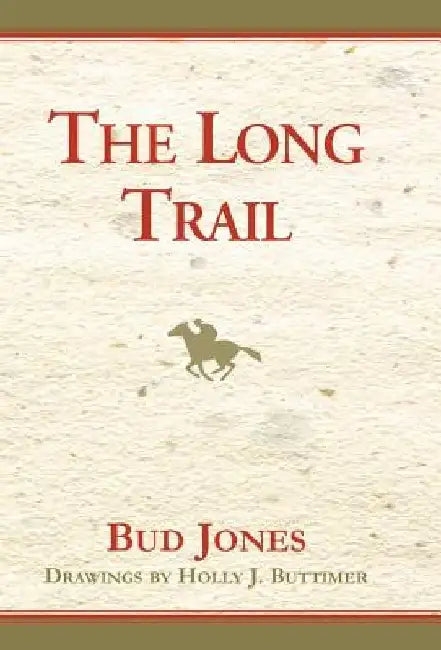 The Long Trail by Bud Jones