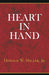 Heart in Hand by Jr. Miller Donald W.