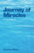 Journey of Miracles: A Travel Memoir by Yvonne West