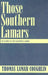 Those Southern Lamars: The Stories of Five Illustrious Lamars by Thomas Lamar Coughlin