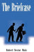 The Briefcase by Robert Nestor Maki