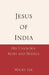 Jesus of India: His Unknown Years and Travels by Maury Lee