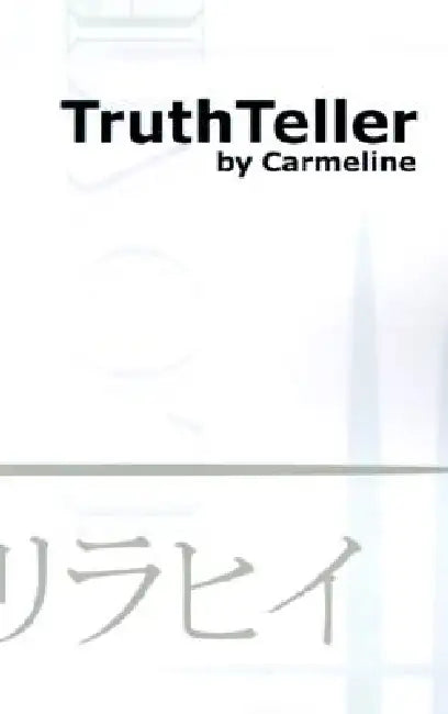 Truthteller by Carmeline