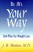 Dr. JB's Your Way Diet Plan for Weight Loss by J. B. Skelton