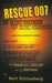 Rescue 007: The Untold Story of Kal 007 and Its Survivors by Bert Schlossberg