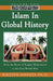 Islam in Global History: From the Death of Prophet Muhammed to the First World War by Nazeer Ahmed