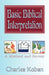 Basic Biblical Interpretation: A Method and Survey by Charles Koban